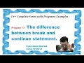 lecture 17 The Difference between Break And Continue Statement with Example