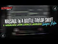 Download Lagu DJ MASSAGE IN A BOTTLE - TAYLOR SWIFT X LAMPU KAKA X MASHUP AKIMILAKU STYLE LAMBADA | KHARIS SOPAN Download Lagu DJ MASSAGE IN A BOTTLE - TAYLOR SWIFT X LAMPU KAKA X MASHUP AKIMILAKU STYLE LAMBADA | KHARIS SOPAN