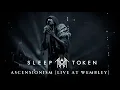 Download Lagu [4K] Sleep Token - Ascensionism (Live at Wembley)