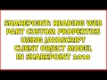 Reading Web Part custom properties using JavaScript client object model in SharePoint 2010