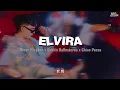 Oscar Maydon x Gabito Ballesteros x Chino Pacas - Elvira (Letra)