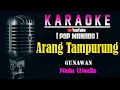 Download Lagu ARANG TAMPURUNG - Gunawan [ KARAOKE POP MANADO ] Nada Wanita Bes = Do