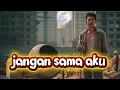 Download Lagu Jangan Sama Aku\