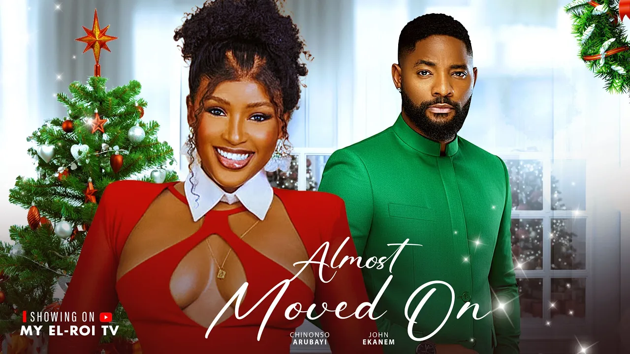 Almost Moved On - John Ekanem, Chinonso Arubayi — Nollywood