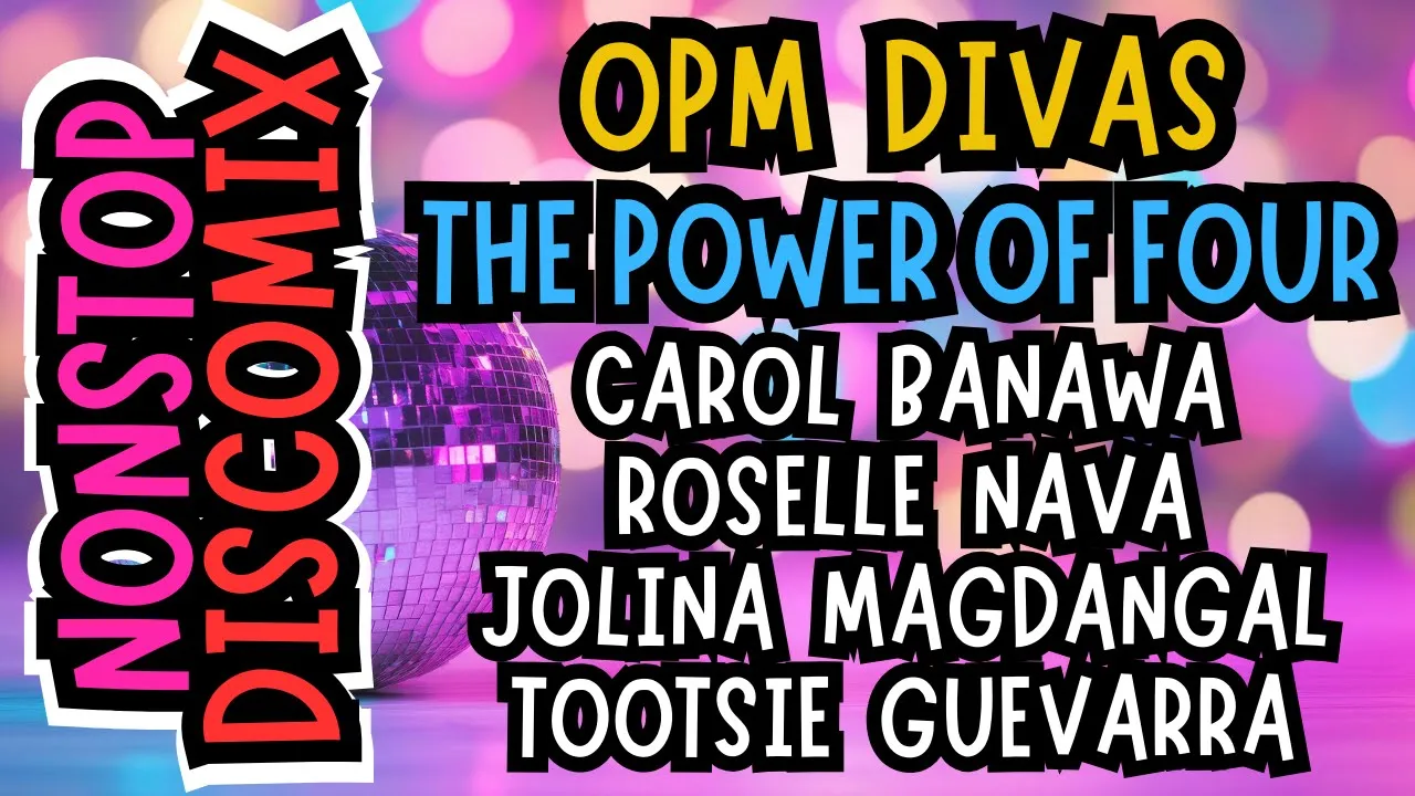 OPM Legends OPM Divas The Power of Four Disco Remix Ghost Mix Nonstop