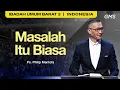 Download Lagu Masalah Itu Biasa - Ps. Philip Mantofa (GMS Church)