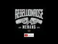 Download Lagu REBELLIONROSE - MENANG (Official Lyrics)