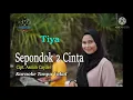 Download Lagu SEPONDOK DUA CINTA - Tiya (Cover by Gasentra) (Karaoke Tanpa Vokal)