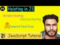 Hoisting in JS Variable and Function Hoisting Temporal Dead Zone Explained