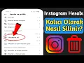 Instagram Hesabi Kalici Olarak Nasil Silinir 2024 Instagram Hesap Silme