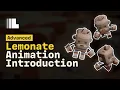 Lemonate Game Engine Advanced Tutorial Animation Introduction