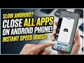 Close All Apps on Android Phone Simple Method