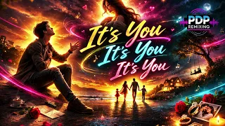 its you its you its you pdp cover remix joe dolan 