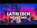 Download Lagu Latin Tech House Mix | 2023 May