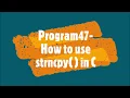 Program47-How to use strncpy in C