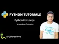 Python for loops tutorial in less than 7 minutes