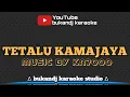 Download Lagu TETALU KAMAJAYA