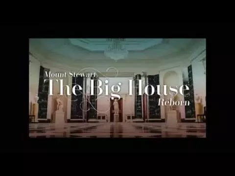 Mount Stewart: The Big House Reborn