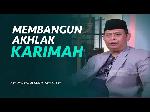 [FULL] Membangun Akhlakul Karimah
