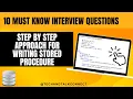 Top 10 Interview Question in SQL Step by Step Approach for Writing Stored Procedure