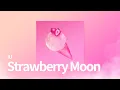 Download Lagu IU(아이유) - Strawberry Moon (Inst.)