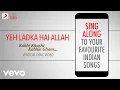 Download Lagu Yeh Ladka Hai Allah - Kabhi Khushi Kabhie Gham|Official Bollywood Lyrics|Udit Narayan