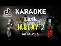 Download Lagu 🔴 Jablay 2 - Tuty Wibowo KARAOKE  VERSI SELIYA MARSELLA ‼️NADA PRIA LIRIK‼️VIRAL TIKTOK ‼️