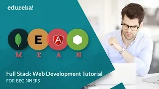 Full Stack Developer Tutorial Full Stack Web Development Tutorial Mean Stack Tutorial Edureka