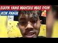 Download Lagu MAS IYUN LIVE TERBARU PANIK ADA YANG MANTAU #sobatngarit #sobatcpr #masiyun