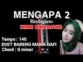Download Lagu MENGAPA 2 KARAOKE - Rita Sugiarto - Nada Duet