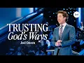 Download Lagu Trusting God's Ways | Joel Osteen
