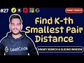 Find Kth Smallest Pair Distance Binary Search on Answer DSA Interview Problem