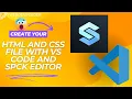 How to Create your HTML and CSS File using SPCK Editor for Mobile Users and VS Code for Desktop User