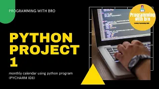 Python Project 1 Monthly Calendar Python