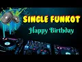Happy Birthday_ Whidy™ Cutmix_ Single Funkot