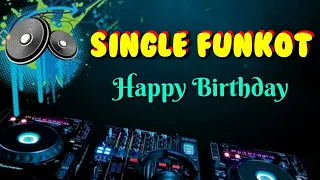 Download Happy Birthday_ Whidy™ Cutmix_ Single Funkot MP3