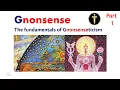 Download Lagu Gnonsense. The Fundamentals of Gnosticism pt1