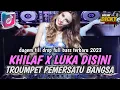 Download Lagu DJ SUDAH SEPANTASNYA DIRIKU KAU SALAHKAN❗DJ KHILAF X LUKA DISINI X TROUMPET PEMERSATU BANGSA ❗
