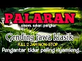 Download Lagu 🔴GENDING JAWA _ PALARAN SINOM SEKAR PANGKUR _||PENGANTAR TIDUR PALING NYAMLENG _ FULL 2 JAM NON-STOP