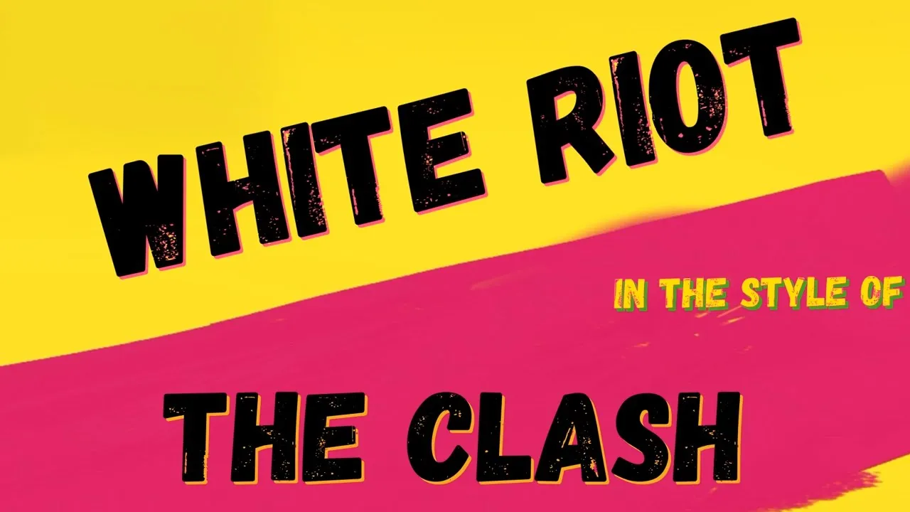 THE CLASH ✯ WHITE RIOT ✯ [KARAOKE VERSION] ✯ INSTRUMENTAL ✯