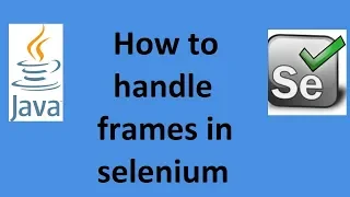 How to handle frames in selenium Selenium webdriver with Java tutorials