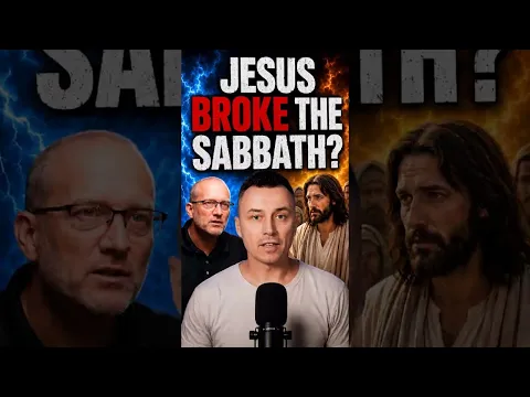 Did Jesus REALLY Break the Sabbath?