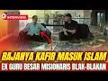 Download Lagu DIDESAK DONDY TAN RAJANYA KAFIR EX GURUNYA MISIONARIS BLAK- BLAKAN SOAL KRISTENISASI | KISAH MUALAF