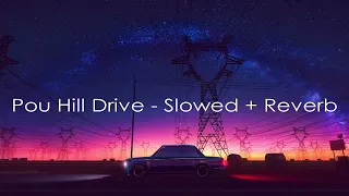 Download Pou Hill Drive Slowed + Reverb MP3