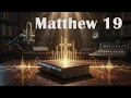 Gospel of Matthew Chapter 19 Bible NLT