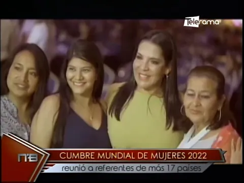 Cumbre mundial de mujeres 2022 reunió a referentes de más de 17 países