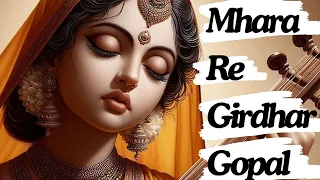 महारा रे गिरिधर गोपाल | Mhare Re Giridhar Gopal | Varsha Tripathi | Devotional Song | Lyrical  Video