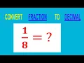 CONVERT FRACTION TO DECIMAL
