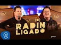 Download Lagu João Neto e Frederico - Radin Ligado (Clipe Oficial)