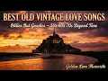 Lagu Best Old Vintage Love Songs 💖 Oldies But Goodies 50s 60s 70s |Golden Love Memories